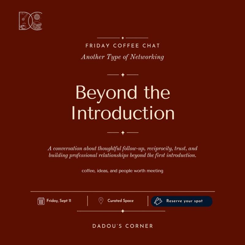 Cover Image for Friday Coffee Chat | Another Type of Networking: Beyond the Introduction
