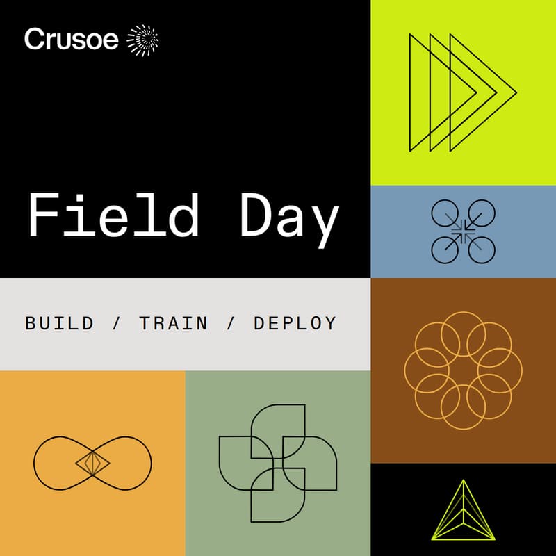 Cover Image for Crusoe Field Day: Build, Train, Deploy