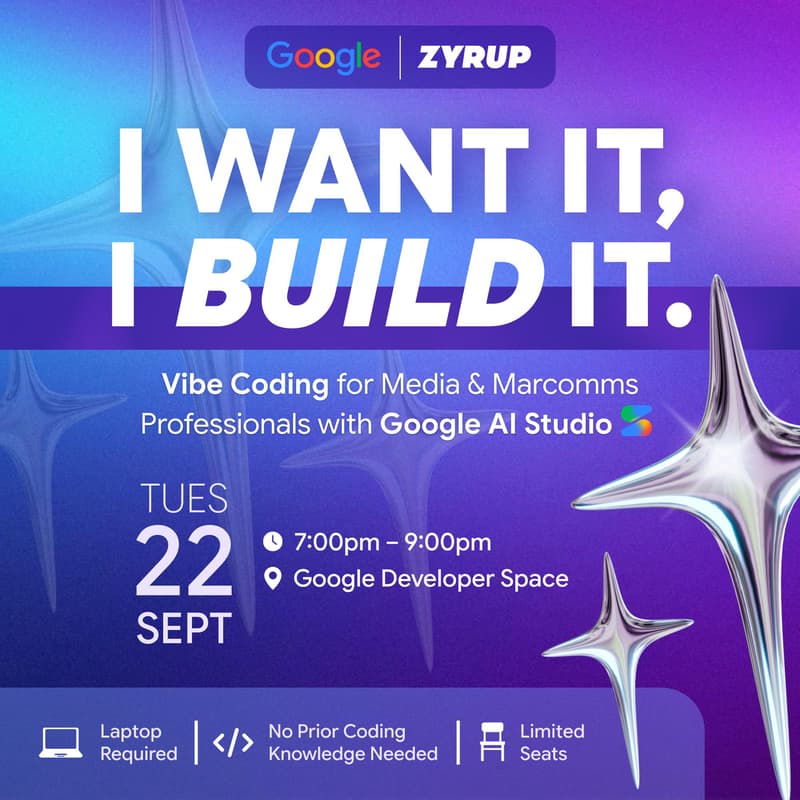 Cover Image for I Want It, I Build It: Vibe Coding for Media & Marcomms Professionals w/ Google AI Studio