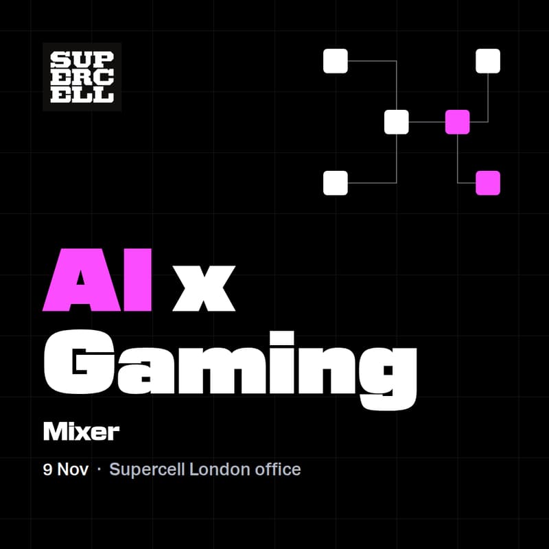 Cover Image for Supercell AI × Gaming: Builders’ Night