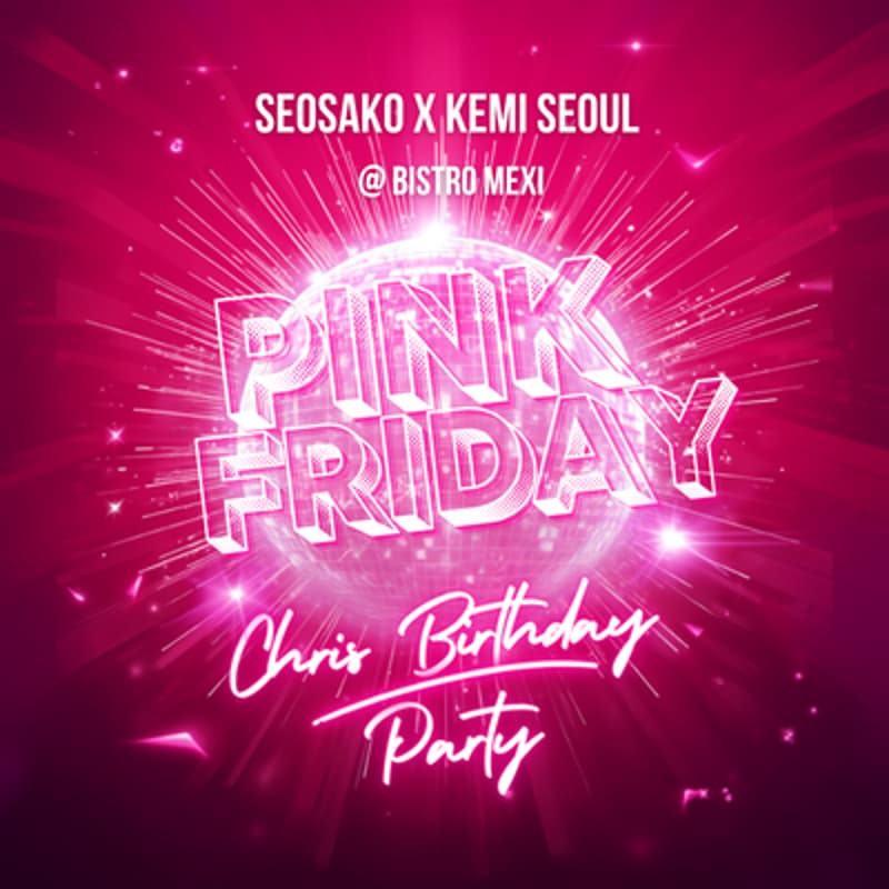 Cover Image for Pink Friday: SeoSaKo x Bistro MEXI