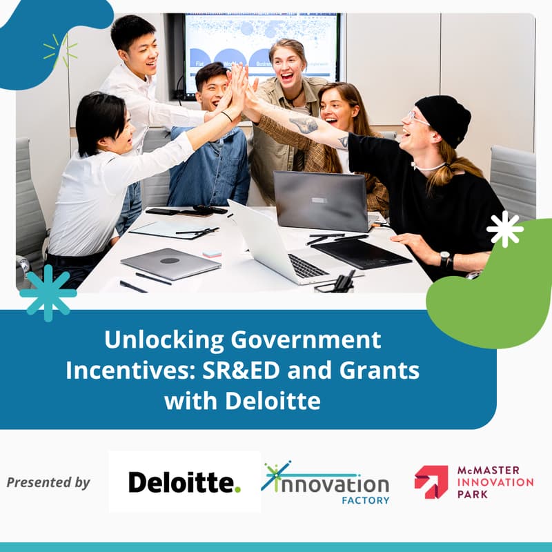 Cover Image for Unlocking Government Incentives: SR&ED and Grants with Deloitte (lunch&learn)