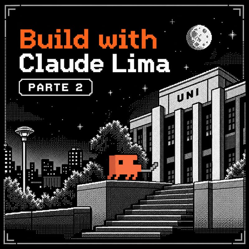Cover Image for Build with Claude Lima pt.2