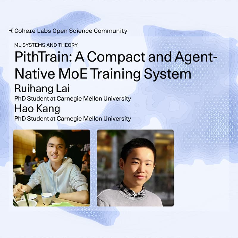 Cover Image for Ruihang Lai & Hao Kang - PithTrain: A Compact and Agent-Native MoE Training System