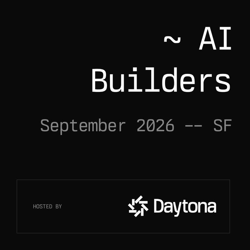 Cover Image for Daytona AI Builders - SF, September 2026