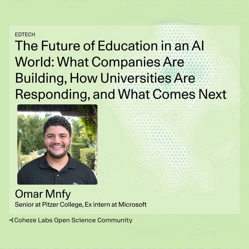 Cover Image for Omar Mnfy - The Future of Education in an AI World: What Companies Are Building, How Universities Are Responding, and What Comes Next