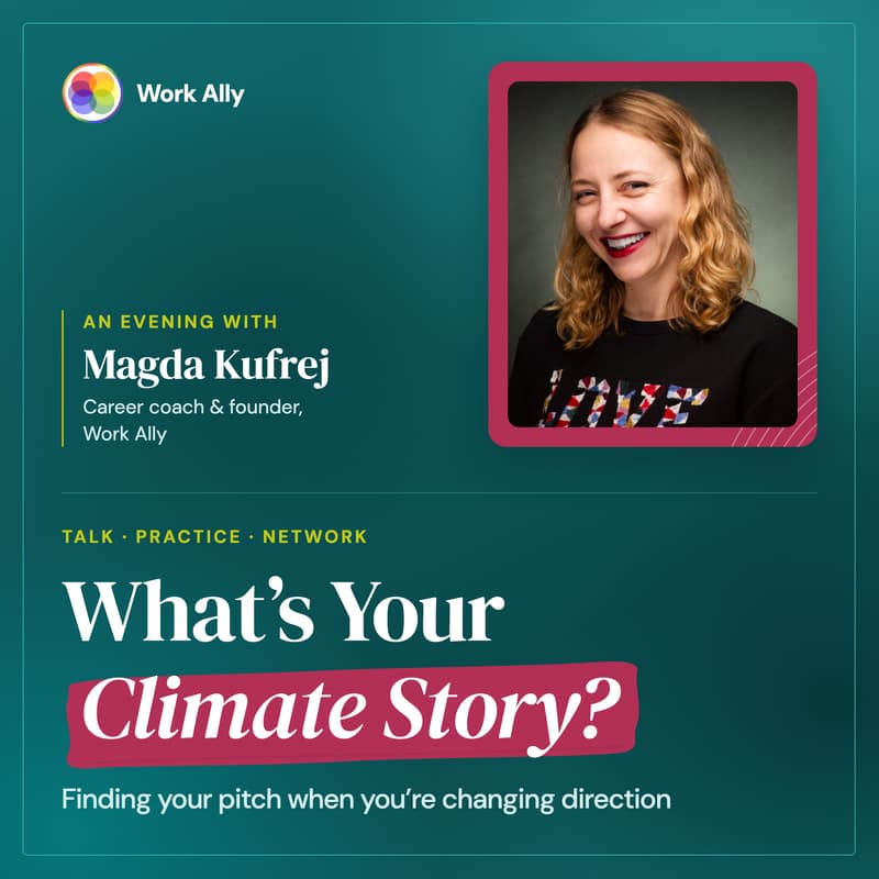 Cover Image for What’s Your Climate Story? Finding Your Pitch When You’re Changing Direction