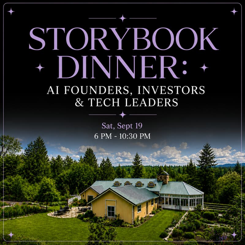 Cover Image for Storybook Dinner: AI Founders, Investors & Tech Leaders - Redmond