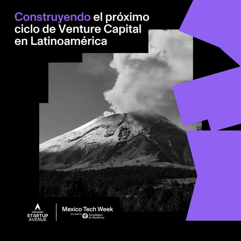 Cover Image for Construyendo el próximo ciclo de Venture Capital en Latinoamérica