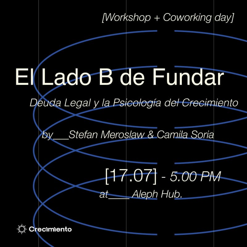 Cover Image for El Lado B de Fundar: Deuda Legal y la Psicología del Crecimiento + Coworking Day Pass
