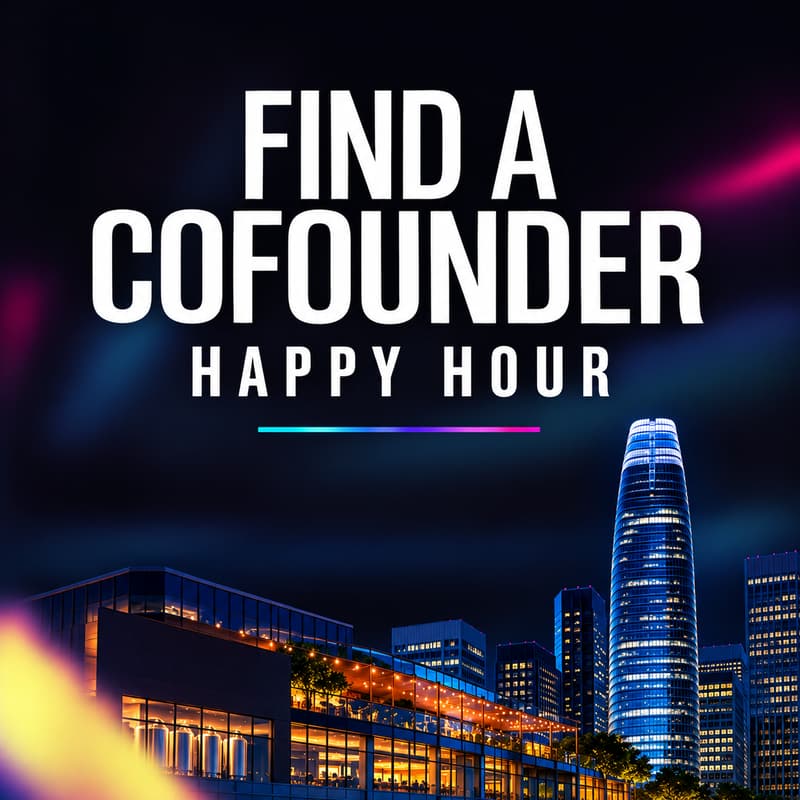 Cover Image for Find a Cofounder Happy Hour: Founders + Tech Professionals