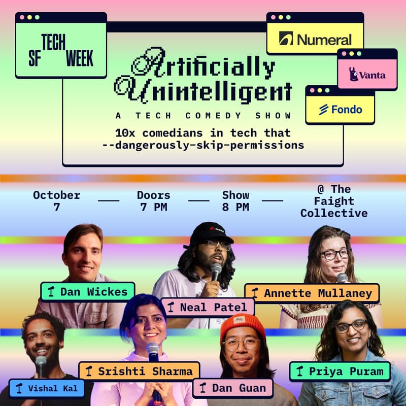 Cover Image for Artificially Unintelligent Tech Comedy Show @ SF Tech Week