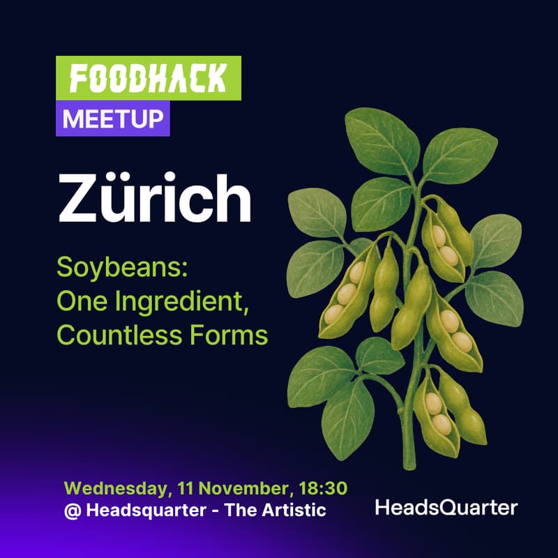Cover Image for FoodHack Zürich: Soybeans - One Ingredient, Countless Forms
