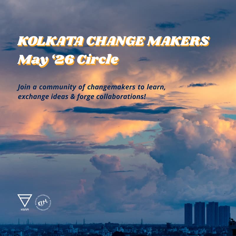 Cover Image for Kolkata Change Makers Circle (May 2026)