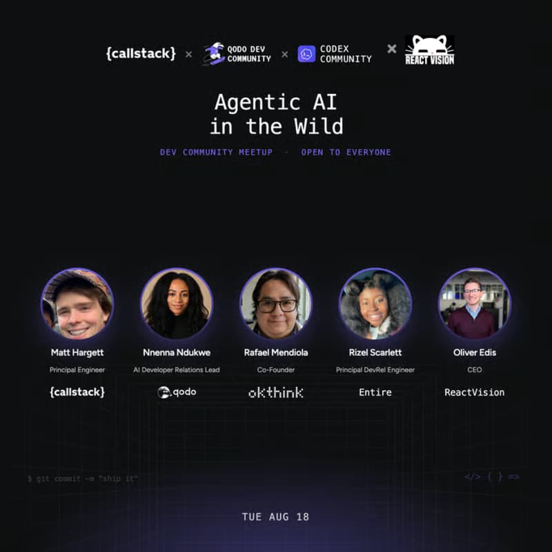 Cover Image for Agentic AI in the Wild - Callstack & Qodo Dev Community & ReactVision & Codex Community in Boston