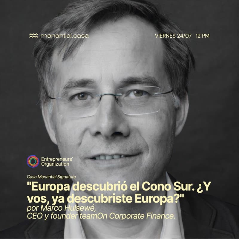 Cover Image for "Europa descubrió el Cono Sur. ¿Y vos, ya descubriste Europa?" por Marco Hulsewé de teamOn Corporate Finance