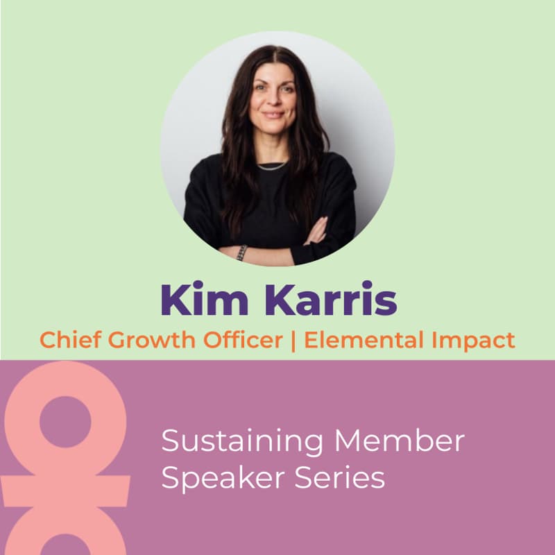 Cover Image for Speaker Series: Kim Karris, Chief Growth Officer, Elemental Impact