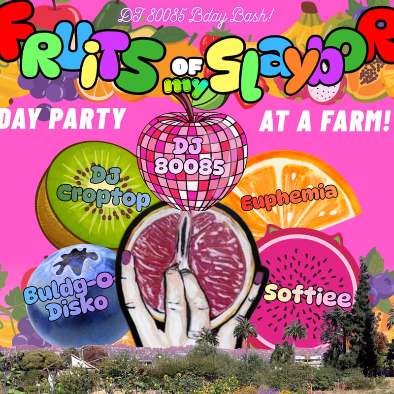 Cover Image for Asri’s Bday Party - Fruits Of My Slaybor