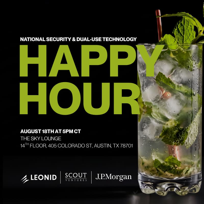 Cover Image for National Security & Dual-Use Technology Happy Hour With Scout Ventures, Leonid Capital Partners & JP Morgan