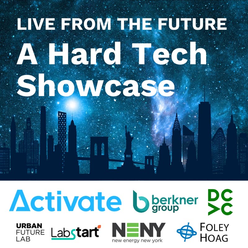 Cover Image for Live from the Future: A Hard Tech Showcase at New York Climate Week