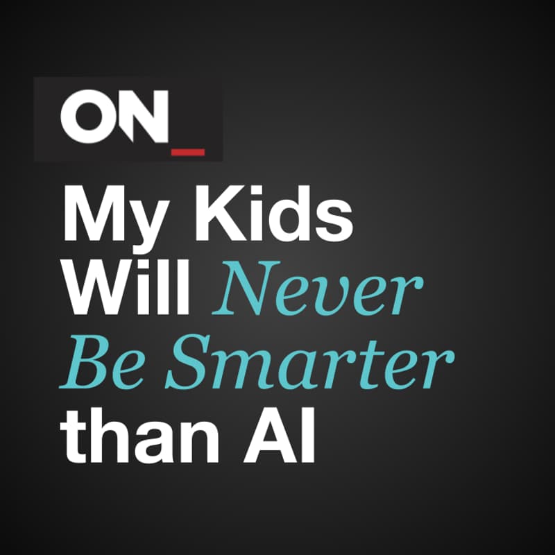 Cover Image for ON_Discourse Breakfast Club for AI Leaders: My Kids Will Never Be Smarter Than AI