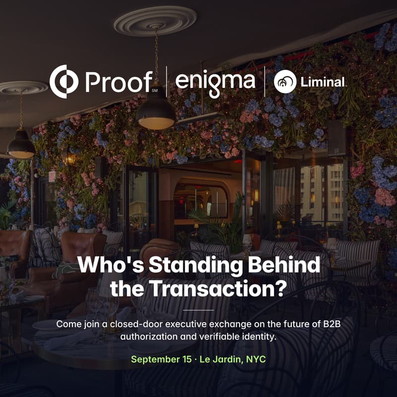 Cover Image for Proof x Enigma x Liminal: Fraud & Identity Leaders Exchange