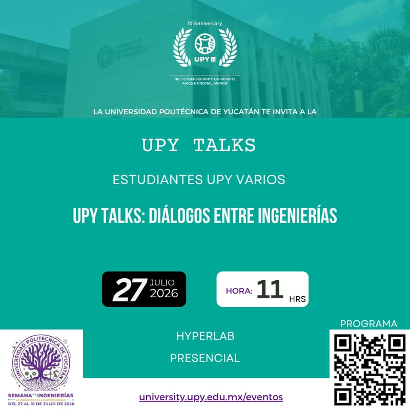 Cover Image for UPY Talks: Diálogos entre Ingenierías