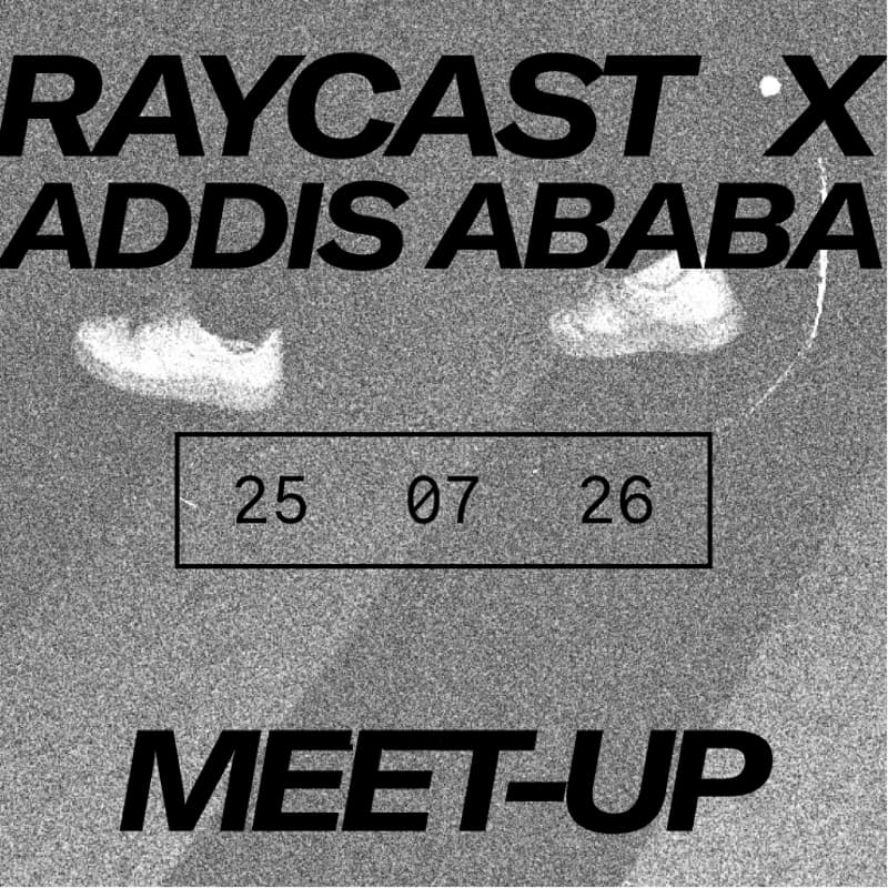 Cover Image for Raycast Addis Ababa Meetup