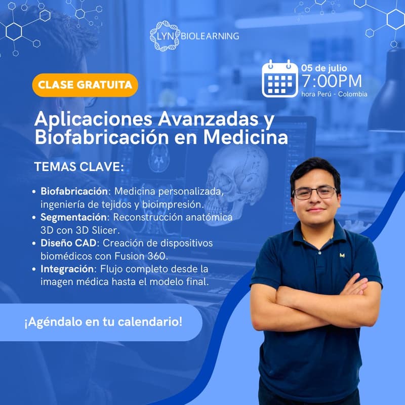 Cover Image for 🧬 ¡Clase Gratuita Online! Aplicaciones Avanzadas y Biofabricación en Medicina