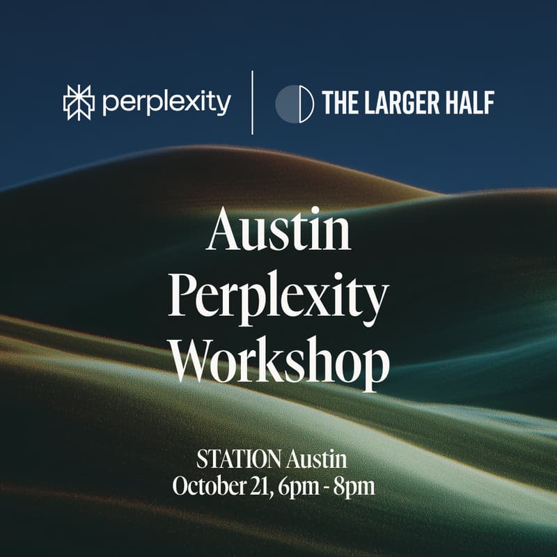 Cover Image for π The Larger Half x Perplexity: AI at Work, Hands-On Workshop