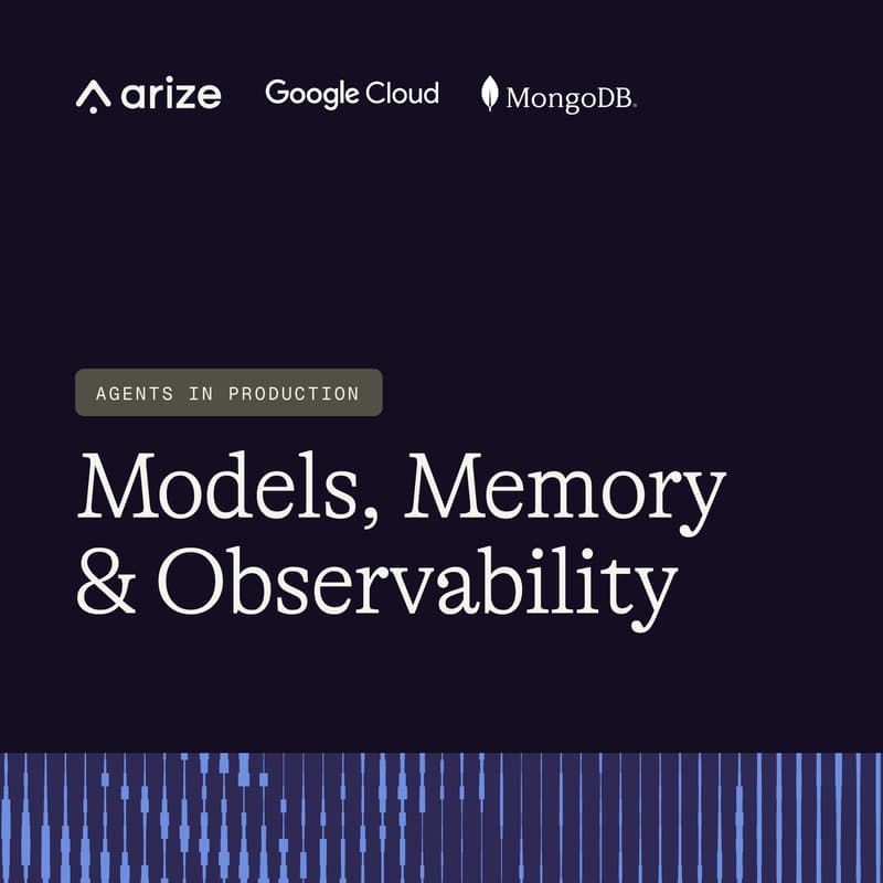 Cover Image for Agents in Production: Models, Memory & Observability