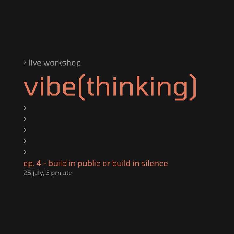 Cover Image for ep. 4 - build in public or build in silence