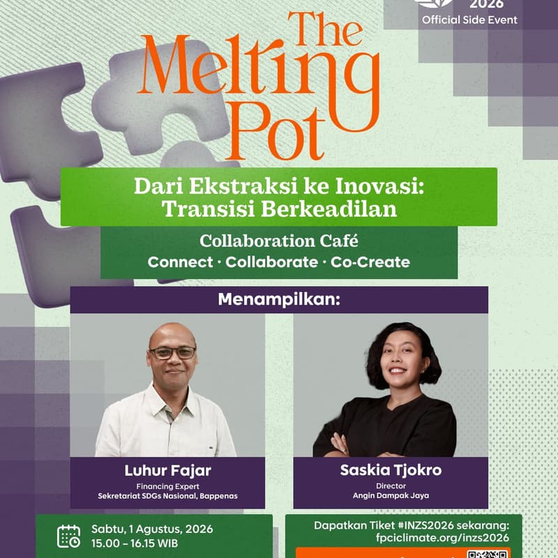 Cover Image for The Melting Pot: “Dari Ekstraksi ke Inovasi: Transisi Berkeadilan”