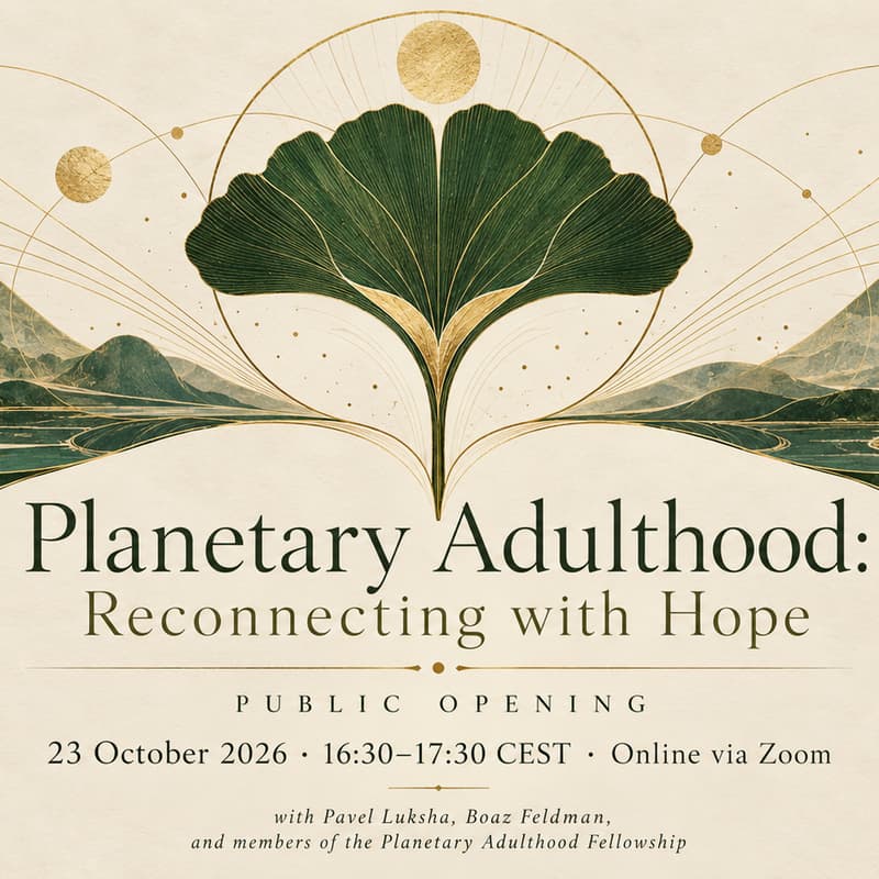 Cover Image for Planetary Adulthood: Reconnecting with Hope — An Open Introduction