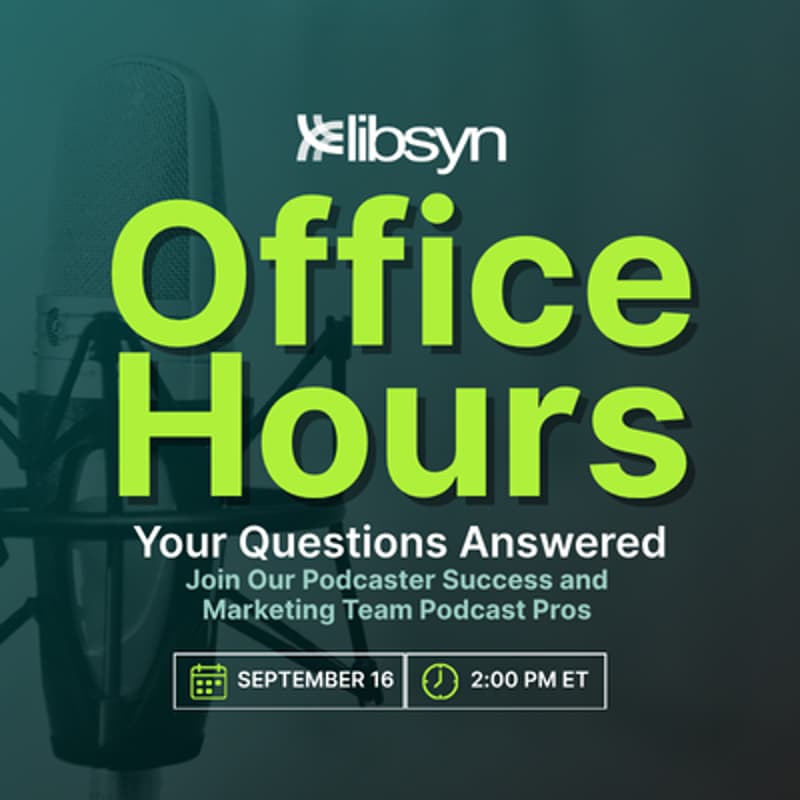 Cover Image for Libsyn Office Hours