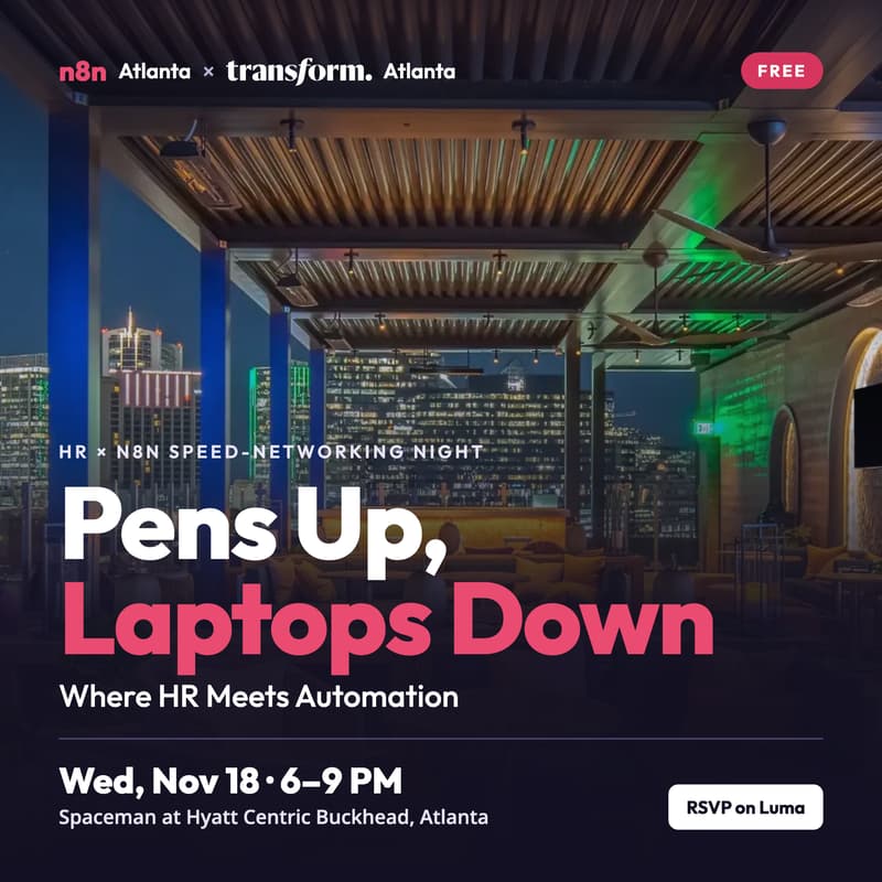 Cover Image for n8n Meetup Atlanta | Pens Up, Laptops Down: Where HR Meets Automation