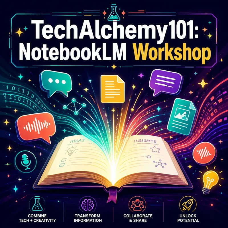 Cover Image for TechAlchemy101 Workshop - NotebookLM