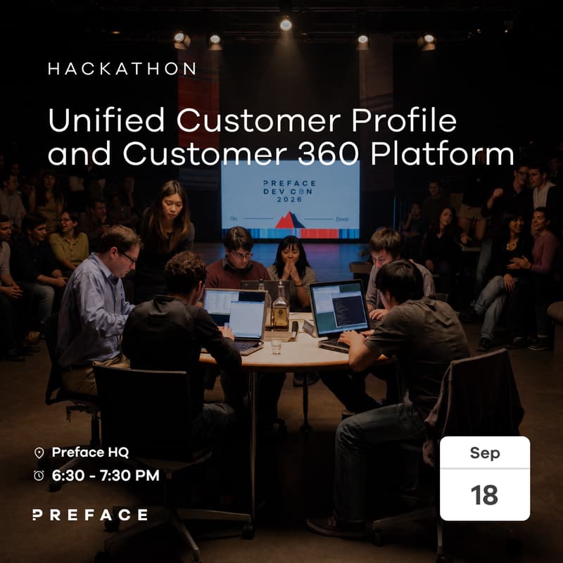Cover Image for Preface Hackathon: Unified Customer Profile and Customer 360 Platform
