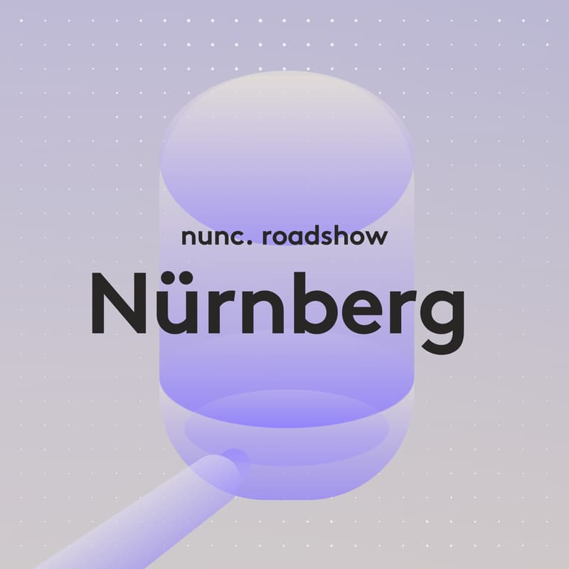 Cover Image for nunc. Roadshow Nürnberg