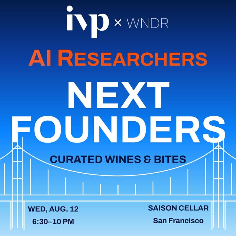 Cover Image for IVP x WNDR AI Researchers & Founders Mixer