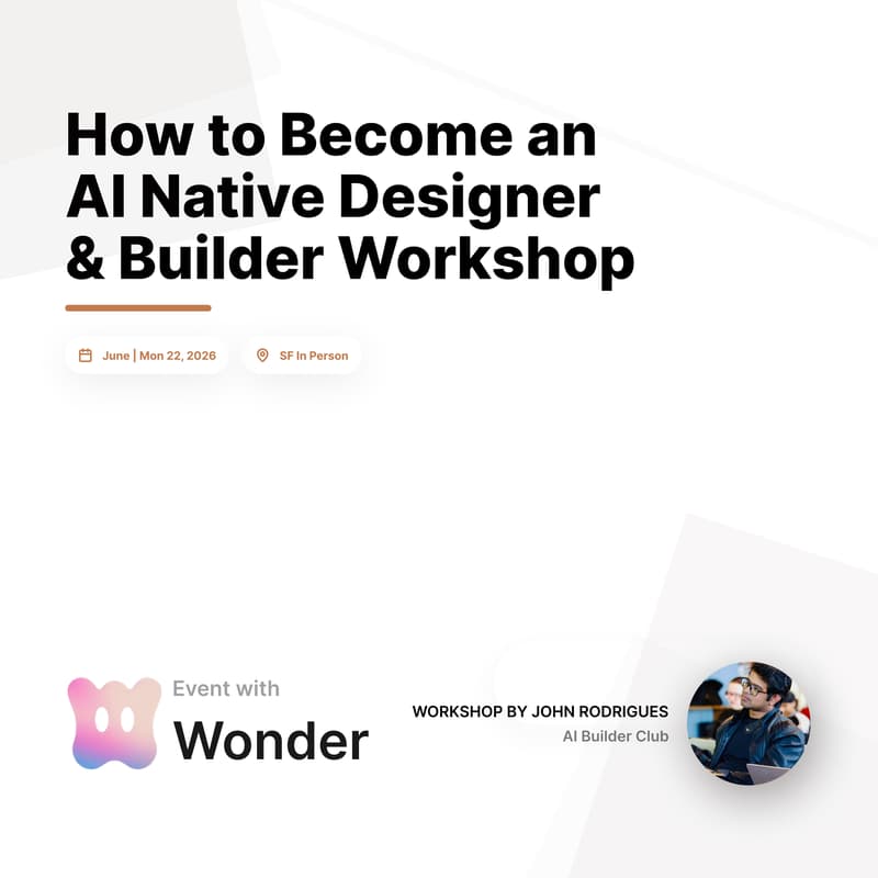 Cover Image for How to Become an AI Native Designer & Builder Workshop - Config 2026