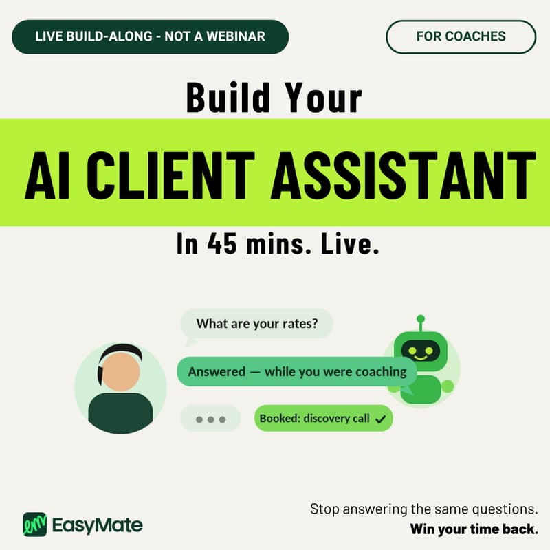 Cover Image for Build Your AI Client Assistant in 45 Minutes - Live. Yours to Keep, Free.
