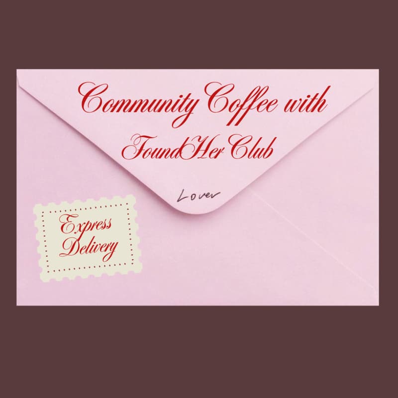 Cover Image for FoundHer Club Community Coffee