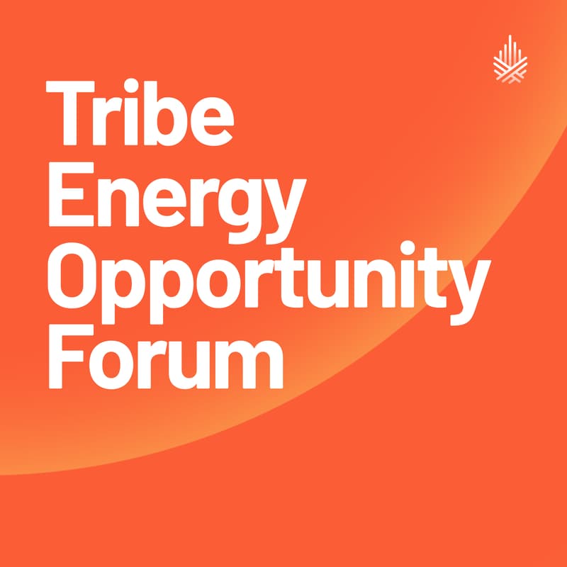 Cover Image for Tribe Energy Opportunity Forum
