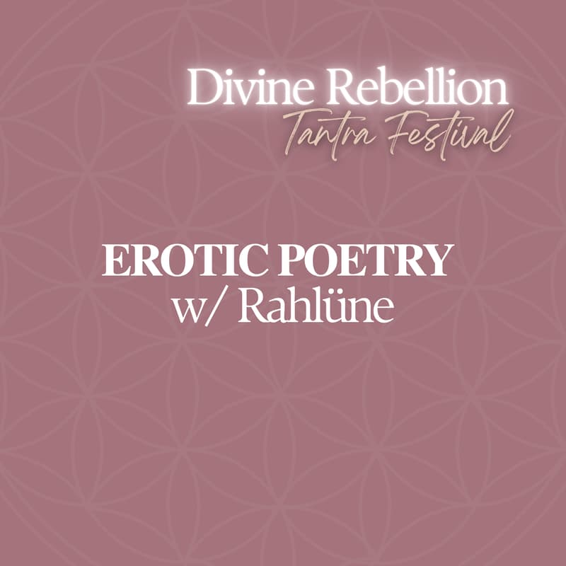 Cover Image for EROTIC POETRY FOR EARTH w/ Rahlüne
