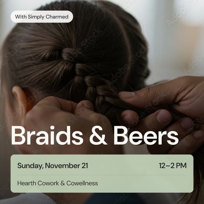 Cover Image for Braids & Beers: A Hands-On Hair Workshop