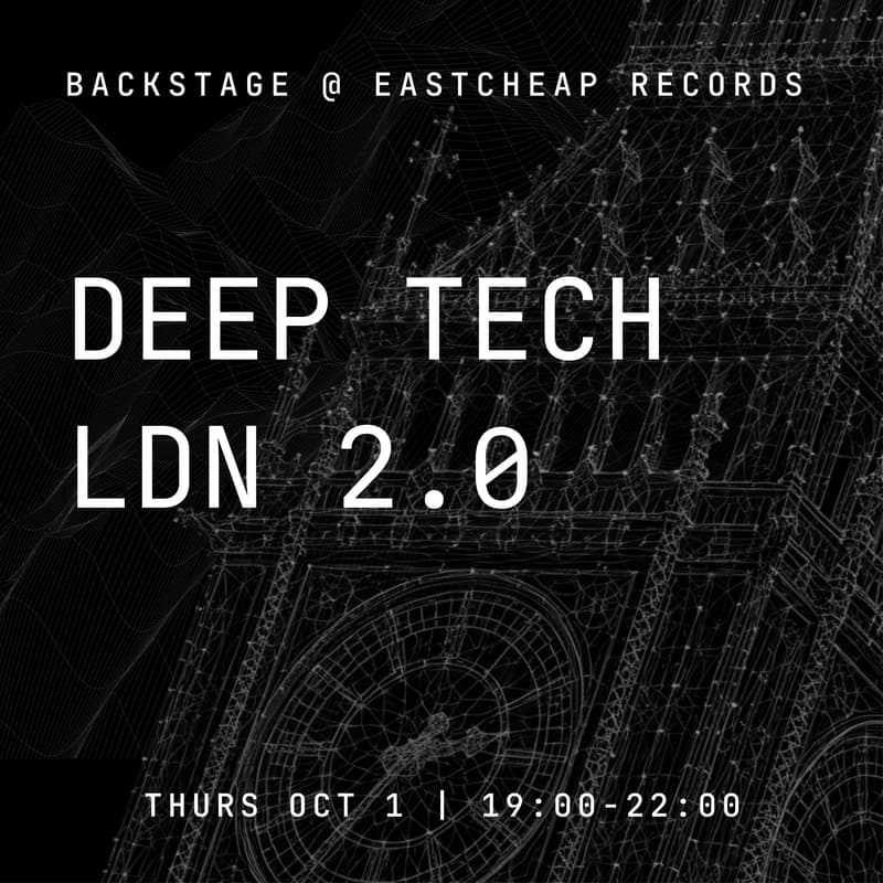 Cover Image for DEEP TECH LDN 2.0