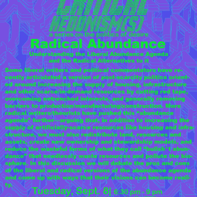 Cover Image for Critical Hedonism(s): Radical Abundance: Understanding the Liberal Abundance Agenda and the Radical Alternatives to it