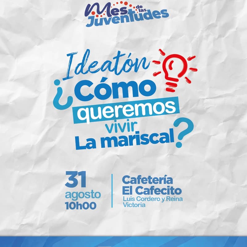 Cover Image for Ideatón: ¿Cómo queremos vivir La Mariscal?