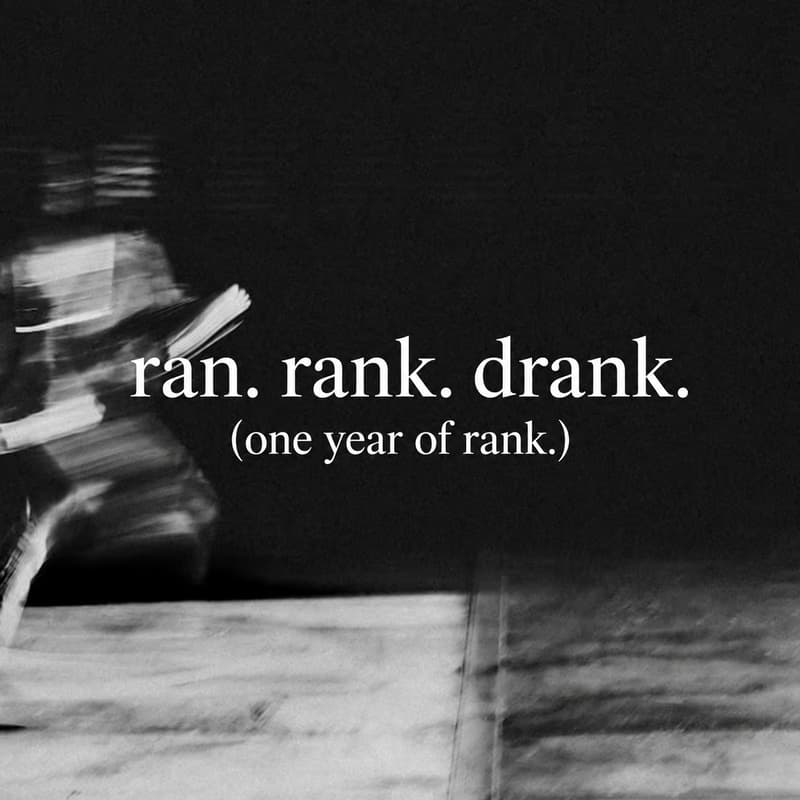 Cover Image for RAN. RANK. DRANK.
